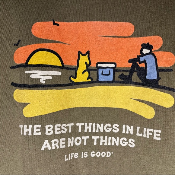 Life is good olive green tshirt Sz Large Best things in life are not things - Picture 2 of 4